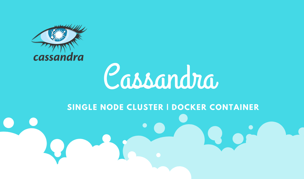 Cassandra - Cassandra single node cluster as a container