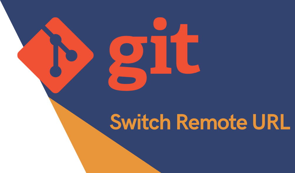 Git - Switch Remote URL